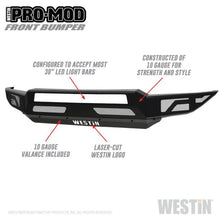 Load image into Gallery viewer, Westin 58-41015 Pro-Mod Front Bumper; Textured Black;