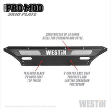 Load image into Gallery viewer, Westin 58-71225 Pro-Mod Skid Plate; Textured Black;